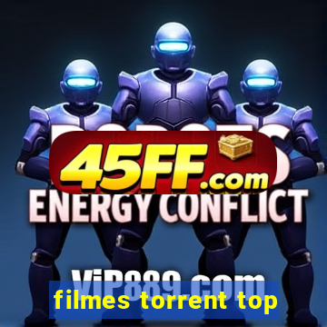 filmes torrent top